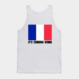 It's Coming Home - FRANCE Football World Cup 2018 Slogan Tank Top